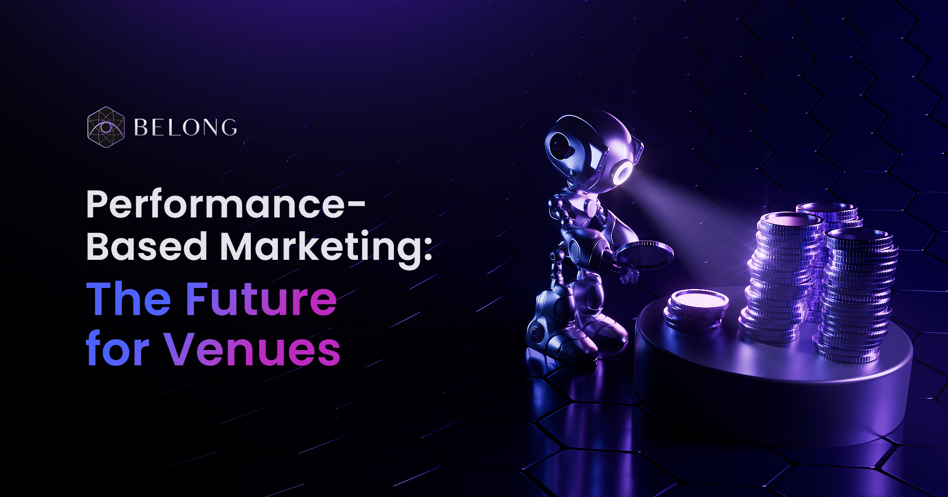 Performance-Based Marketing: The Future for Venues